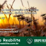 Clínica de Recuperação Saúde Caixa em Perobal – PR | Cobertura 100%