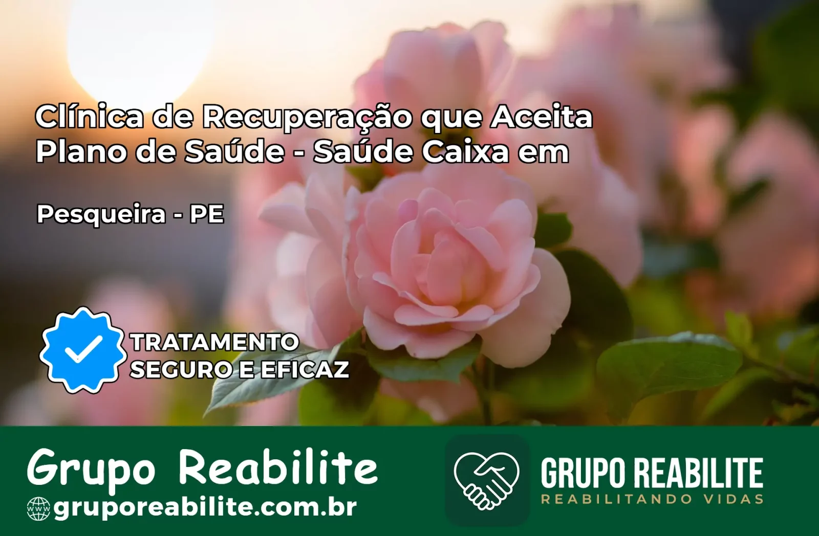 Clínica de Recuperação Saúde Caixa em Pesqueira – PE | Cobertura 100%