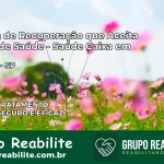 Clínica de Recuperação Saúde Caixa em Piacatu – SP | Cobertura 100%