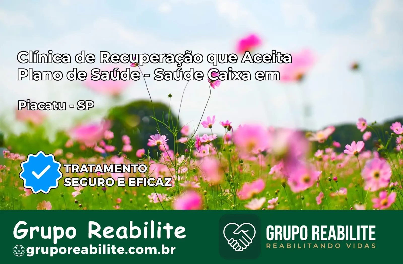 Clínica de Recuperação Saúde Caixa em Piacatu – SP | Cobertura 100%