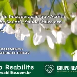 Clínica de Recuperação Saúde Caixa em Piatã – BA | Cobertura 100%