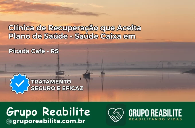 Clínica de Recuperação Saúde Caixa em Picada Café – RS | Cobertura 100%