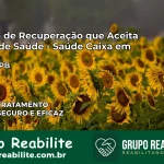 Clínica de Recuperação Saúde Caixa em Pilões – PB | Cobertura 100%