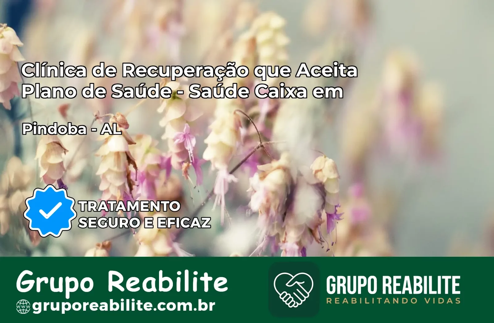 Clínica de Recuperação Saúde Caixa em Pindoba – AL | Cobertura 100%