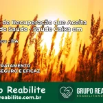 Clínica de Recuperação Saúde Caixa em Pindobaçu – BA | Cobertura 100%