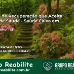 Clínica de Recuperação Saúde Caixa em Pinhalzinho – SP | Cobertura 100%