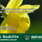 Clínica de Recuperação Saúde Caixa em Pinhão – SE | Cobertura 100%