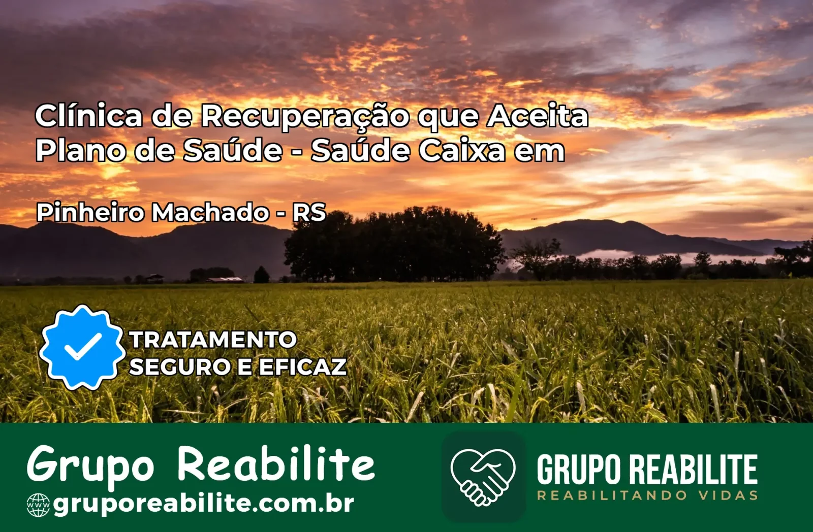 Clínica de Recuperação Saúde Caixa em Pinheiro Machado – RS | Cobertura 100%