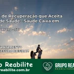Clínica de Recuperação Saúde Caixa em Pinheiro Preto – SC | Cobertura 100%