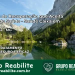 Clínica de Recuperação Saúde Caixa em Piracema – MG | Cobertura 100%