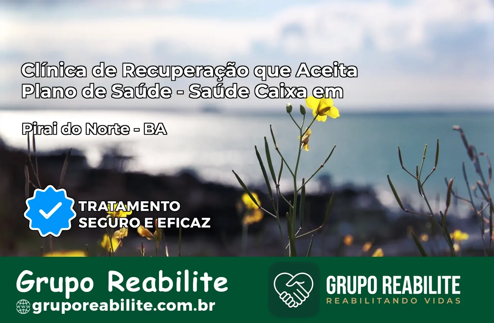Clínica de Recuperação Saúde Caixa em Piraí do Norte – BA | Cobertura 100%