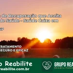 Clínica de Recuperação Saúde Caixa em Piraju – SP | Cobertura 100%