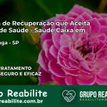 Clínica de Recuperação Saúde Caixa em Piratininga – SP | Cobertura 100%