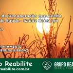 Clínica de Recuperação Saúde Caixa em Pium – TO | Cobertura 100%