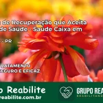 Clínica de Recuperação Saúde Caixa em Planalto – PR | Cobertura 100%