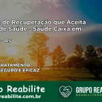 Clínica de Recuperação Saúde Caixa em Planalto – RS | Cobertura 100%
