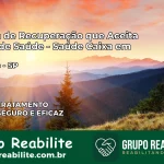 Clínica de Recuperação Saúde Caixa em Planalto – SP | Cobertura 100%