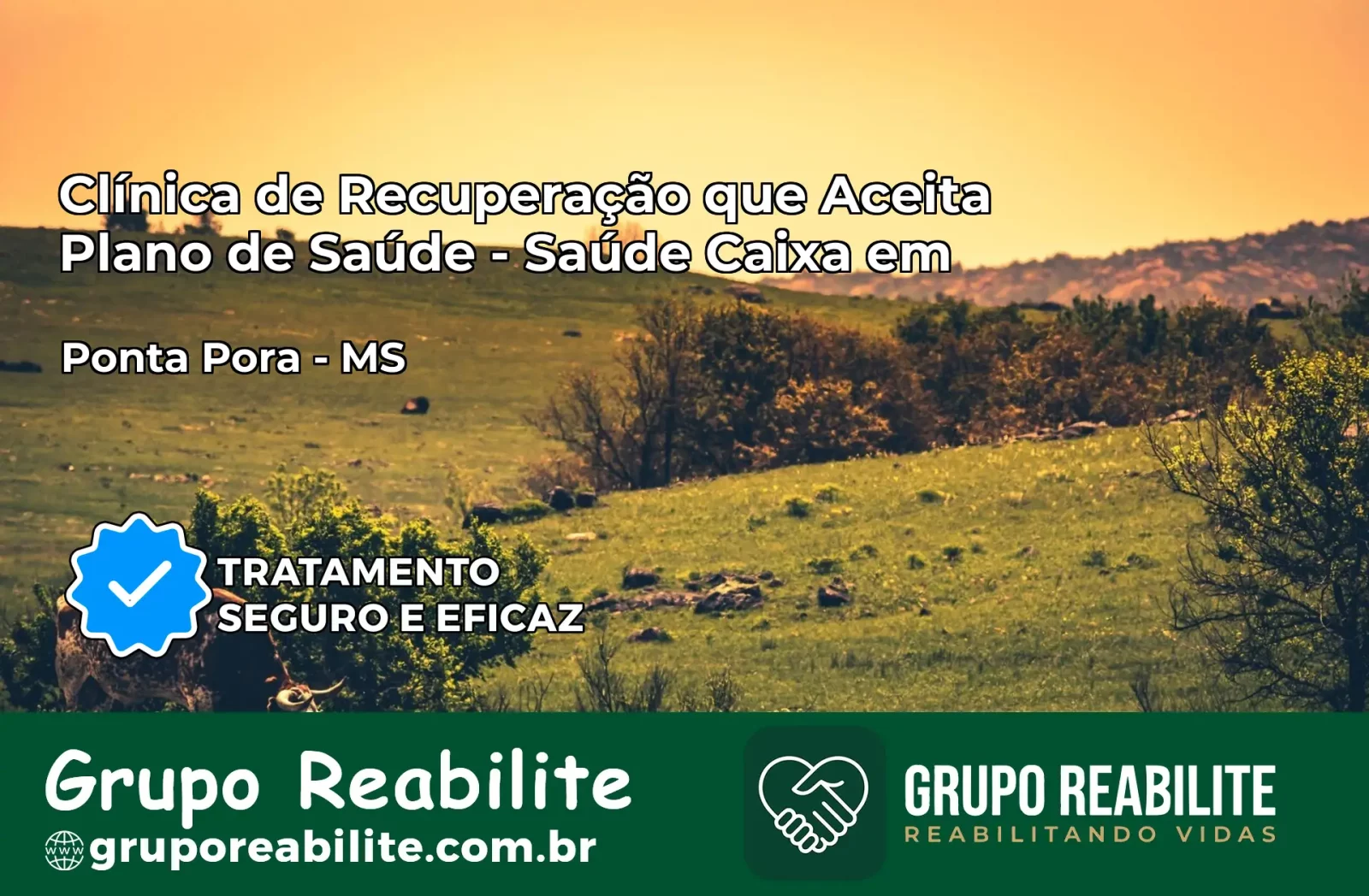 Clínica de Recuperação Saúde Caixa em Ponta Porã – MS | Cobertura 100%