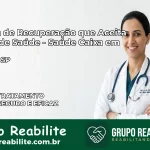 Clínica de Recuperação Saúde Caixa em Pontal – SP | Cobertura 100%