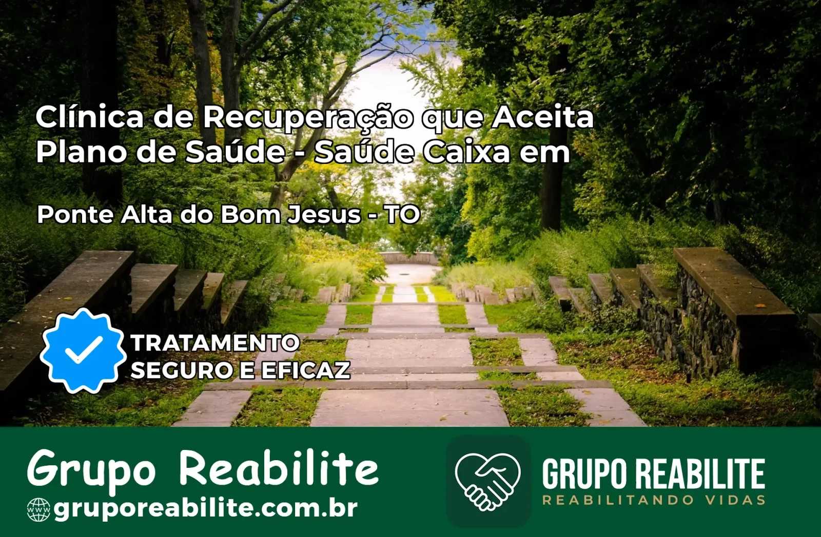 Clínica de Recuperação Saúde Caixa em Ponte Alta do Bom Jesus – TO | Cobertura 100%