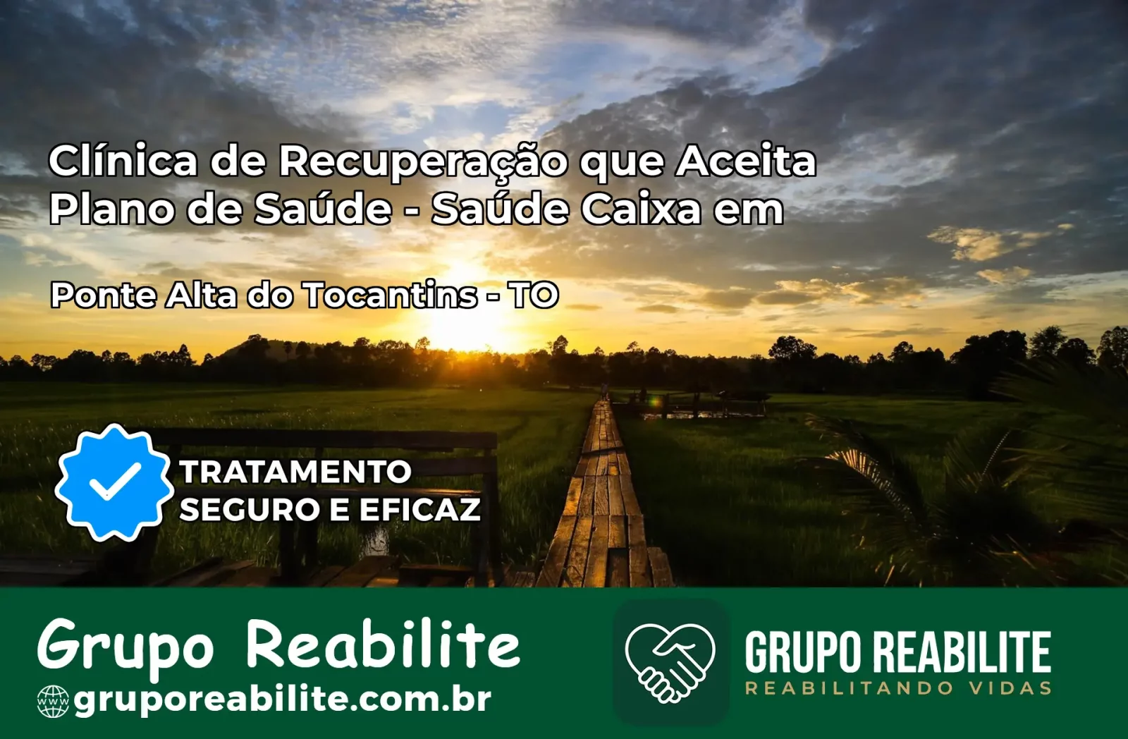 Clínica de Recuperação Saúde Caixa em Ponte Alta do Tocantins – TO | Cobertura 100%