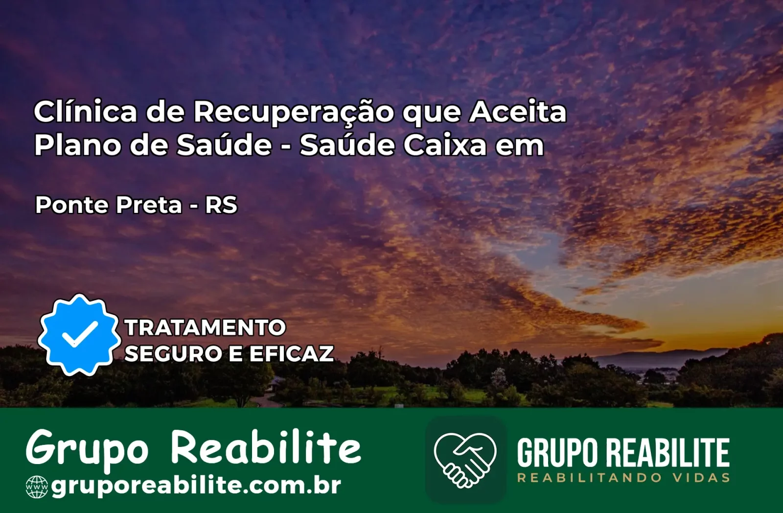 Clínica de Recuperação Saúde Caixa em Ponte Preta – RS | Cobertura 100%