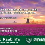Clínica de Recuperação Saúde Caixa em Porto dos Gaúchos – MT | Cobertura 100%