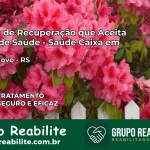 Clínica de Recuperação Saúde Caixa em Pouso Novo – RS | Cobertura 100%