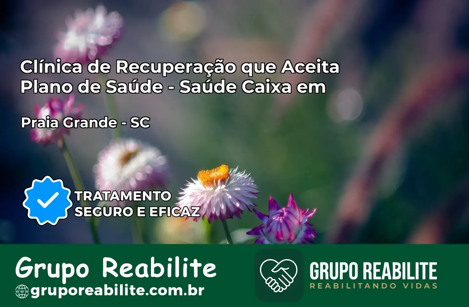 Clínica de Recuperação Saúde Caixa em Praia Grande – SC | Cobertura 100%