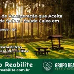 Clínica de Recuperação Saúde Caixa em Praia Grande – SP | Cobertura 100%