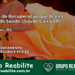 Clínica de Recuperação Saúde Caixa em Quevedos – RS | Cobertura 100%