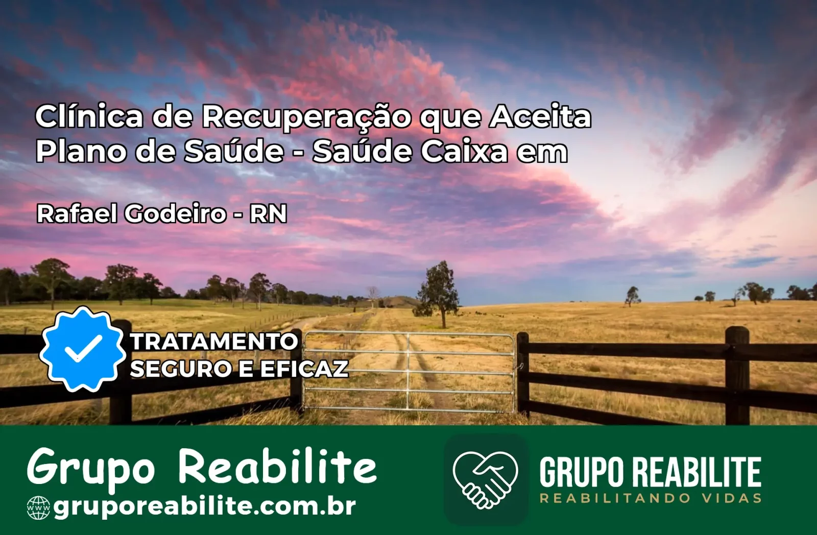 Clínica de Recuperação Saúde Caixa em Rafael Godeiro – RN | Cobertura 100%