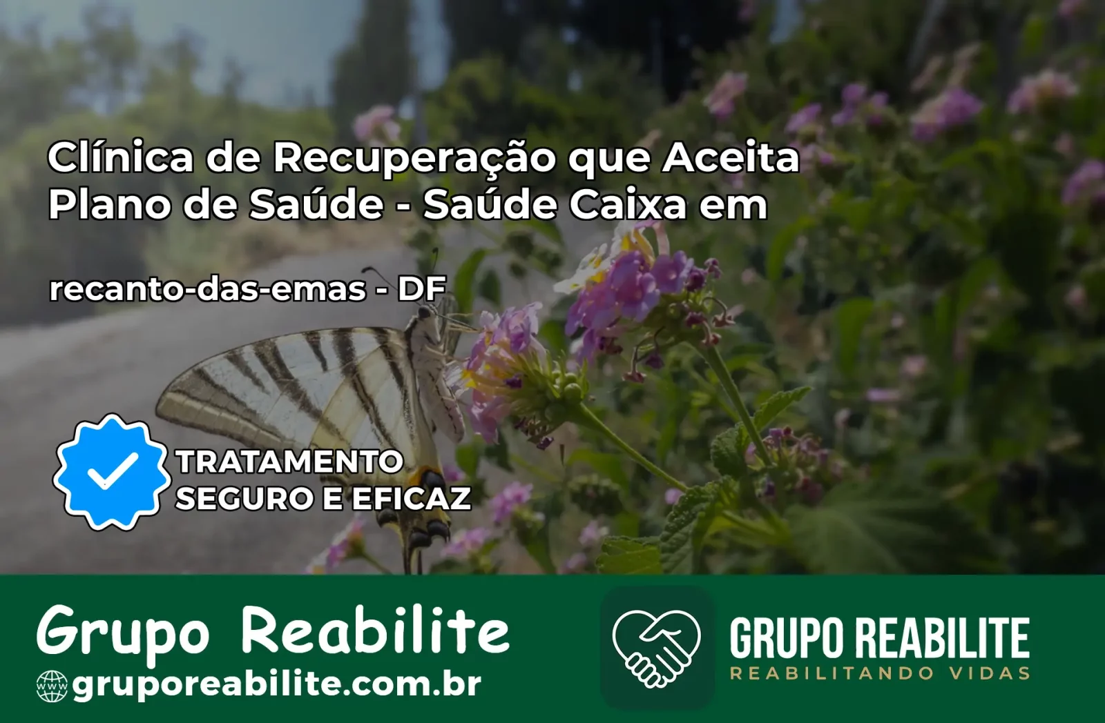 Clínica de Recuperação Saúde Caixa em recanto-das-emas – DF | Cobertura 100%