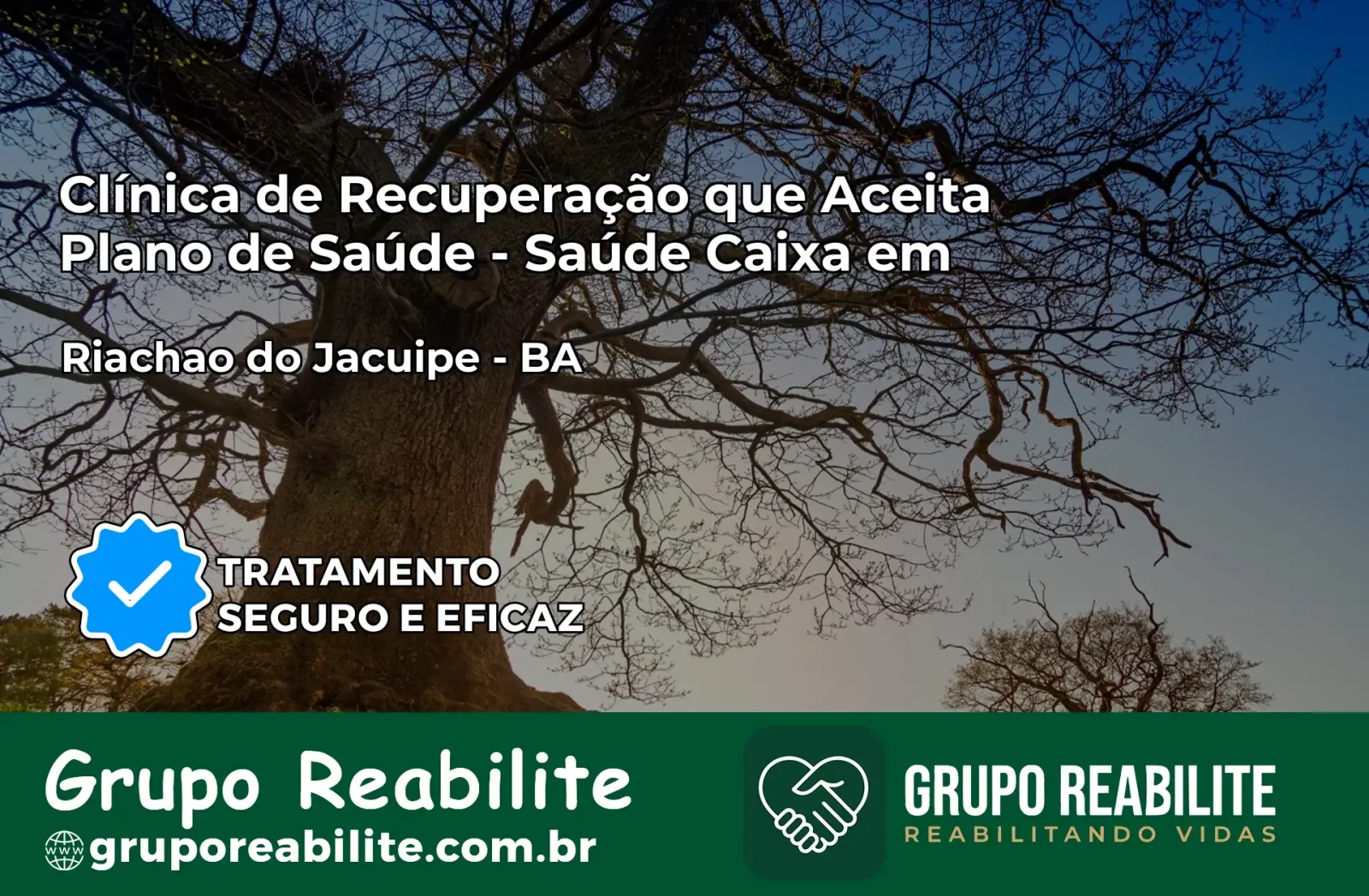 Clínica de Recuperação Saúde Caixa em Riachão do Jacuípe – BA | Cobertura 100%