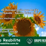 Clínica de Recuperação Saúde Caixa em Riacho dos Machados – MG | Cobertura 100%