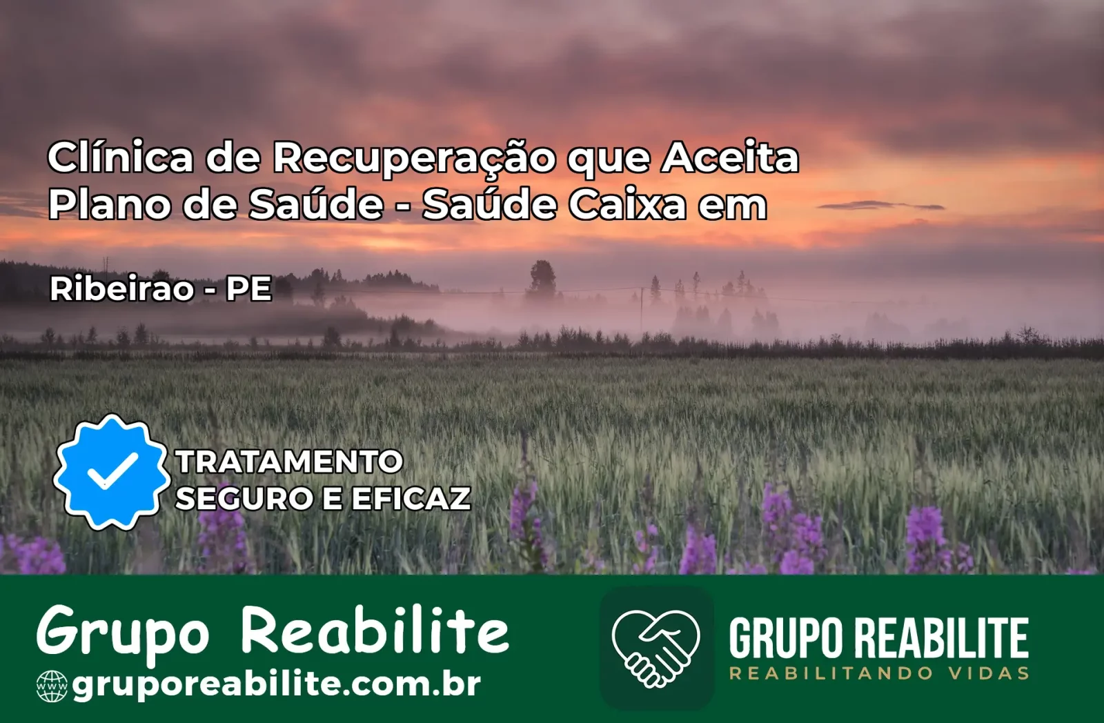 Clínica de Recuperação Saúde Caixa em Ribeirão – PE | Cobertura 100%