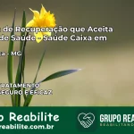 Clínica de Recuperação Saúde Caixa em Rio Casca – MG | Cobertura 100%