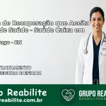 Clínica de Recuperação Saúde Caixa em Rio do Fogo – RN | Cobertura 100%