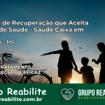 Clínica de Recuperação Saúde Caixa em Rio Doce – MG | Cobertura 100%