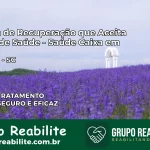 Clínica de Recuperação Saúde Caixa em Riqueza – SC | Cobertura 100%