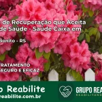 Clínica de Recuperação Saúde Caixa em Rodeio Bonito – RS | Cobertura 100%