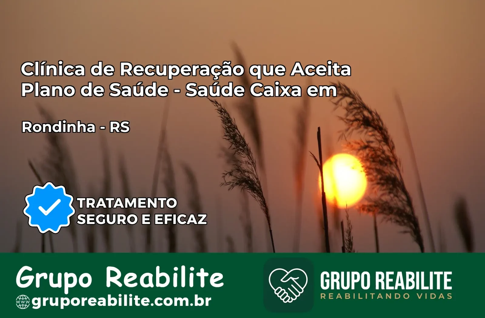Clínica de Recuperação Saúde Caixa em Rondinha – RS | Cobertura 100%