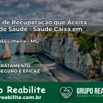 Clínica de Recuperação Saúde Caixa em Rosário da Limeira – MG | Cobertura 100%