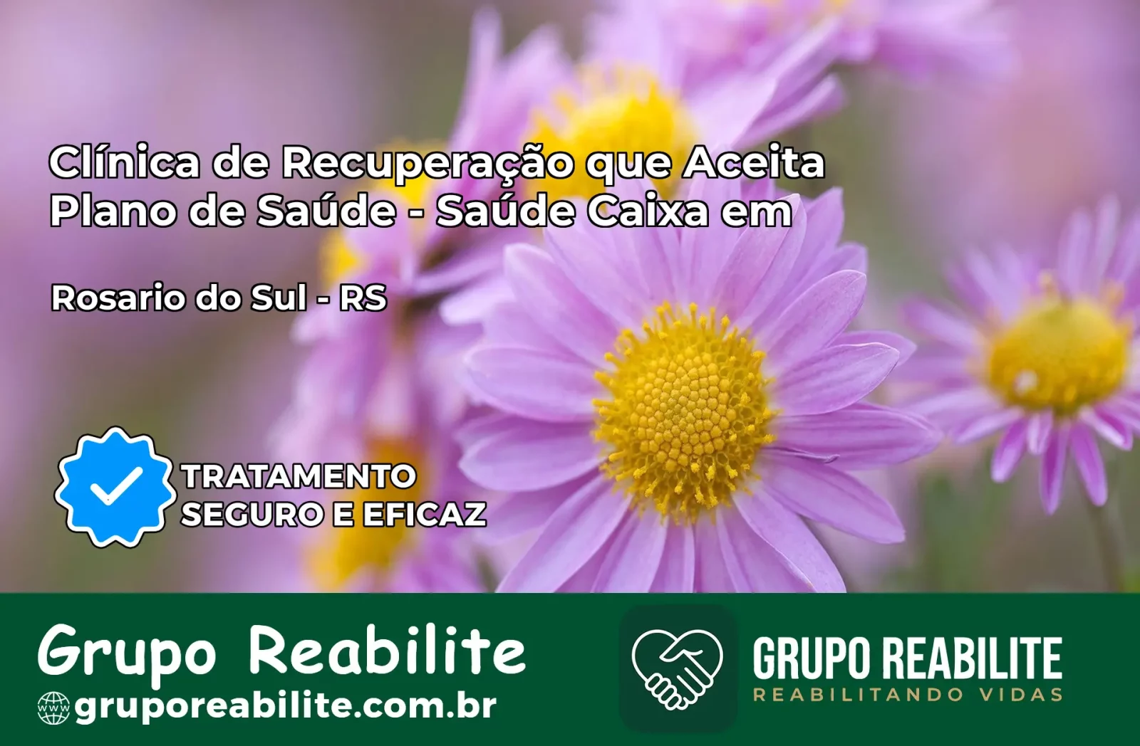 Clínica de Recuperação Saúde Caixa em Rosário do Sul – RS | Cobertura 100%