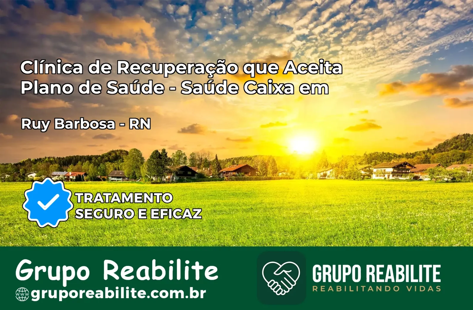 Clínica de Recuperação Saúde Caixa em Ruy Barbosa – RN | Cobertura 100%