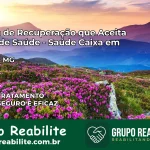 Clínica de Recuperação Saúde Caixa em Salinas – MG | Cobertura 100%