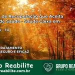 Clínica de Recuperação Saúde Caixa em Sampaio – TO | Cobertura 100%
