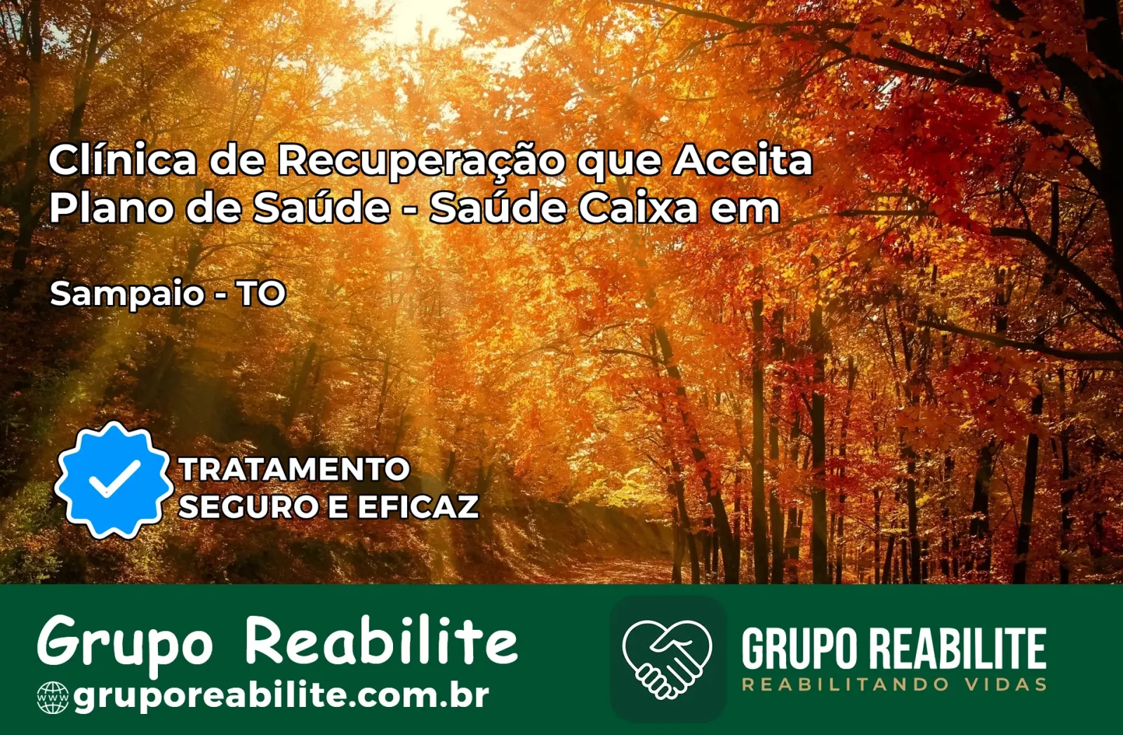Clínica de Recuperação Saúde Caixa em Sampaio – TO | Cobertura 100%