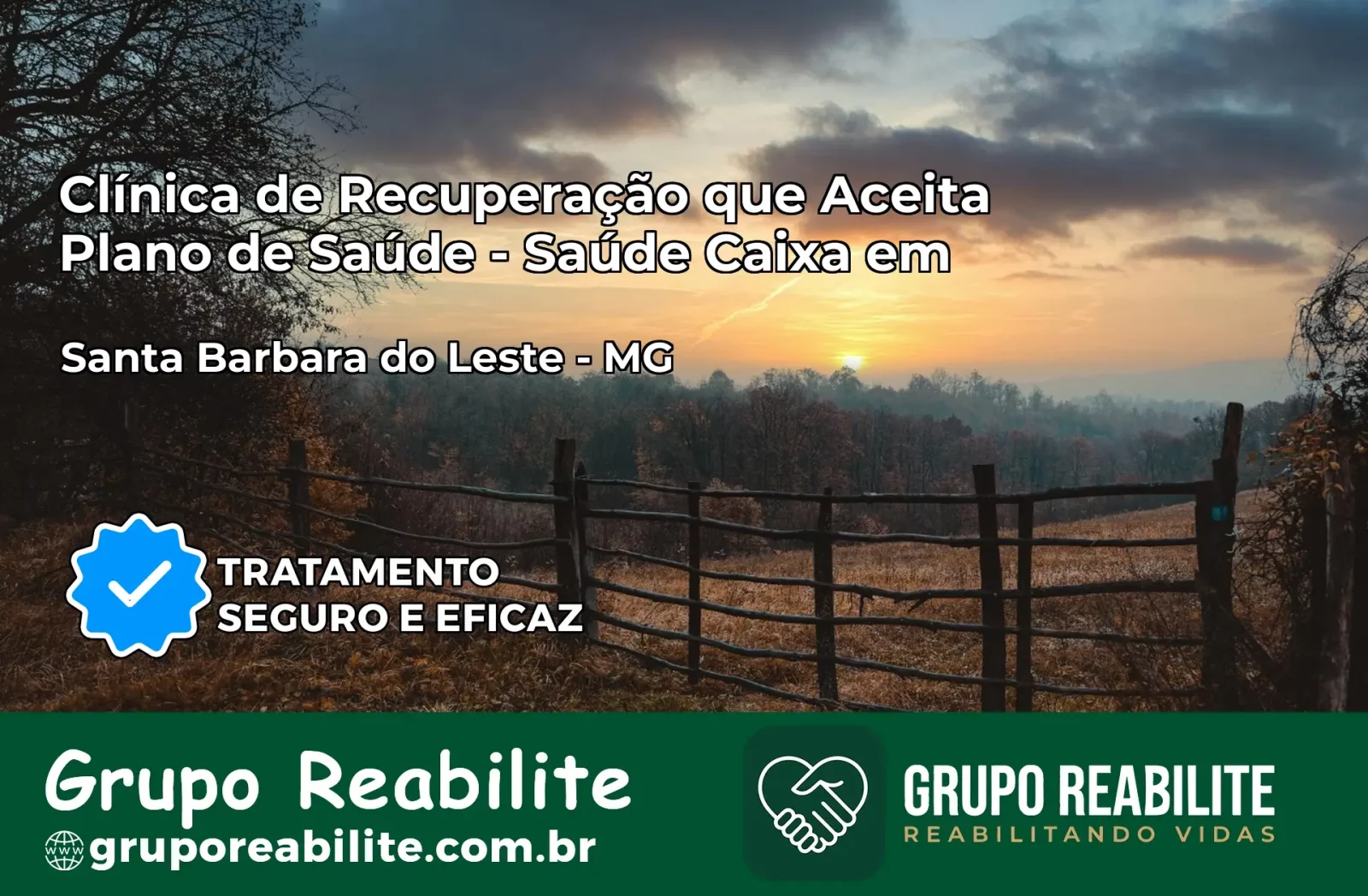 Clínica de Recuperação Saúde Caixa em Santa Bárbara do Leste – MG | Cobertura 100%
