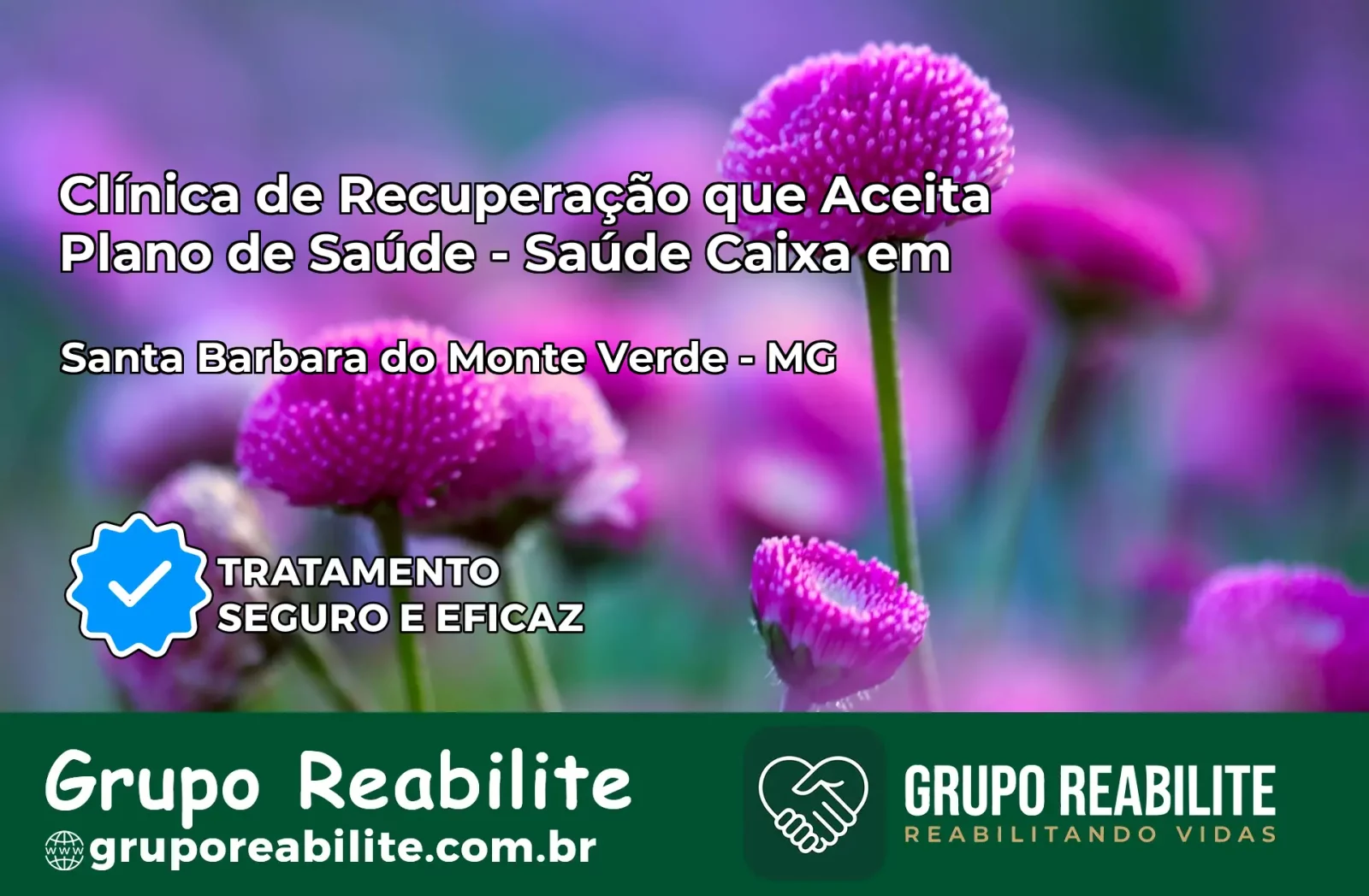 Clínica de Recuperação Saúde Caixa em Santa Bárbara do Monte Verde – MG | Cobertura 100%